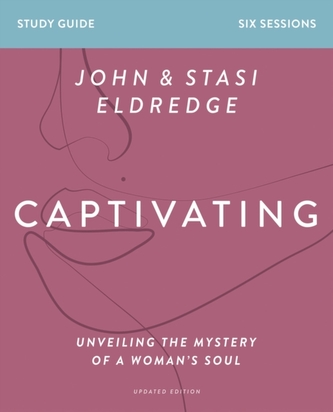 Captivating Study Guide, Updated Edition