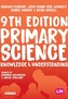 Primary Science: Knowledge and Understanding