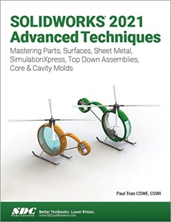 SOLIDWORKS 2021 Advanced Techniques