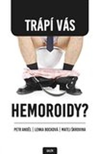 Trápí Vás hemoroidy?