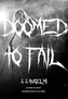 Doomed to Fail