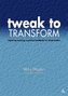 Tweak to Transform