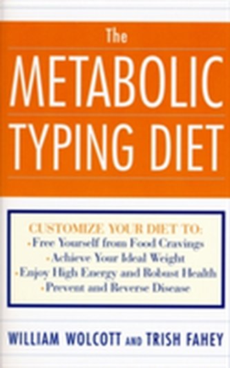 The Metabolic Typing Diet