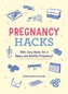 Pregnancy Hacks