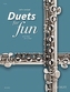 DUETS FOR FUN FLUTES
