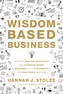 Wisdom-Based Business