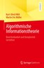 Algorithmische Informationstheorie