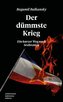 Der dümmste Krieg