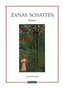 Zanas Schatten