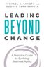 Leading Beyond Change