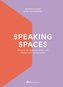 Speaking Spaces