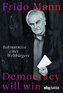 Democracy will win