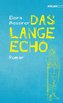 Das lange Echo
