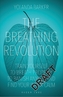 The Breathing Revolution