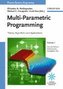 Multi-Parametric Programming