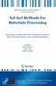 Sol-Gel Methods for Materials Processing