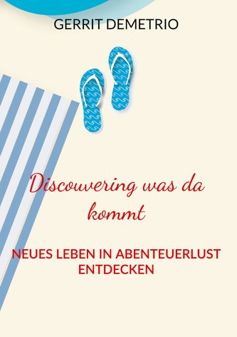 Discouvering was da kommt