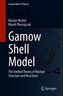 Gamow Shell Model