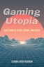 Gaming Utopia
