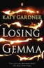 Losing Gemma