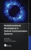 Multidimensional Modulations in Optical Communication Systems