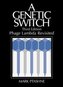 A Genetic Switch