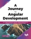 JOURNEY TO ANGULAR DEVELOPMENT