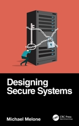 Designing Secure Systems