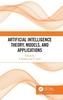 Artificial Intelligence Theory, Models, and Applications