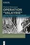 Operation \"Valkyrie\"