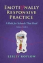 Emotionally Responsive Practice