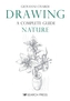 Drawing - A Complete Guide: Nature