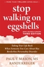 Stop Walking on Eggshells