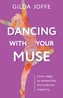 Dancing with Your Muse