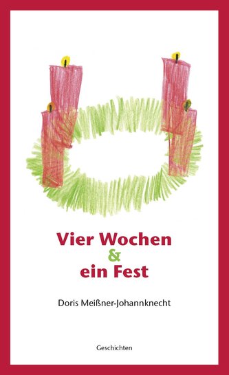 Vier Wochen & ein Fest