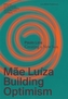 Mãe Luíza: Building Optimism