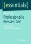 Professionelle Pressearbeit