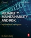 Reliability, Maintainability and Risk