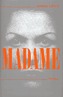 Madame