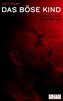 Das böse Kind