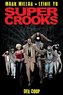 Super Crooks: Der Coup