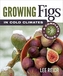 Growing Figs in Cold Climates