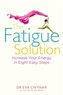 The Fatigue Solution