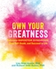 Own Your Greatness