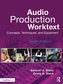 Audio Production Worktext
