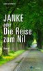 Janke oder Die Reise zum Nil