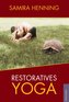 Restoratives Yoga