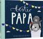 Bester Papa - Ein Eintragbuch über dich und mich