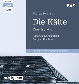 Die Kälte. Eine Isolation