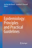 Epidemiology: Principles and Practical Guidelines
